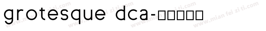 grotesque dca字体转换